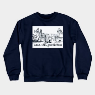 Arab-Norman Palermo - Italy Crewneck Sweatshirt
